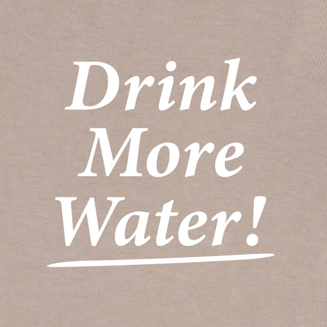 Drink More Water T-Shirt Lysebrun